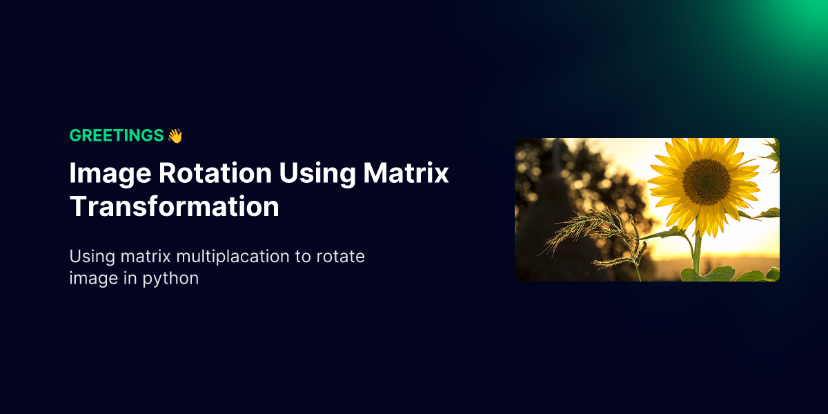 Image Rotation Using Matrix Transformation - Koungmeng's Blog